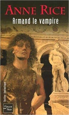 armand le vampire 6 (les chroniques des vampires)-9782265081154