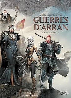 guerres d'arran. vol. 6. l'heure du traitre-jean luc istin-9782302104754