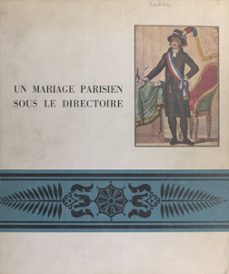 un mariage parisien sous le directoire (ebook)-éric kahane-9782307029854