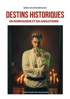 destins historiques en normandie et en angleterre (ebook)-9782322480654