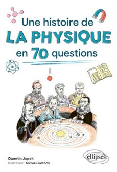 une histoire de la physique en 70 questions (ebook)-9782340112254
