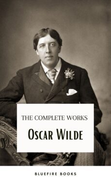oscar wilde ultimate collection: timeless wit and literary genius (ebook)-oscar wilde-bluefire books-9782380377354