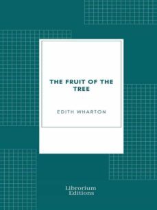 the fruit of the tree (ebook)-edith wharton-9782383833154