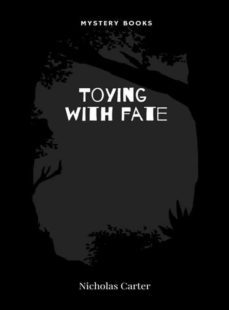 toying with fate (ebook)-nicholas carter-9782383834854