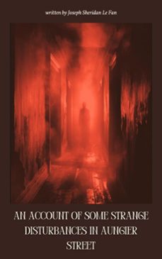 an account of some strange disturbances in aungier street (ebook)-joseph sheridan le fanu-zenith evergreen literary co.-9782384236954