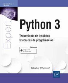 python 3: tratamiento de los datos y tecnicas de programacion-sebastien chazallet-9782409025754
