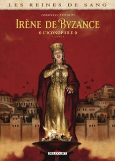les reines de sang - irène de byzance, l'iconophile t01 (ebook)-9782413068754