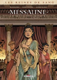 les reines de sang - messaline - la deesse des miroirs (ebook)-luca blengino-9782413070054