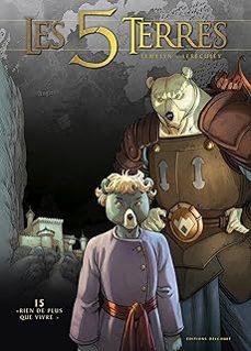 les 5 terres, cycle 2, lys. vol. 15. rien de plus que vivre-jerome lereculey-9782413081654