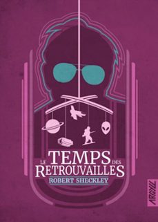 le temps des retrouvailles (ebook)-robert sheckley-9782492403354