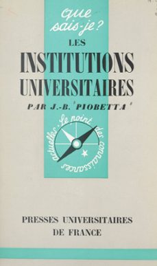 les institutions universitaires en france (ebook)-jean-benoît piobetta-9782705935054