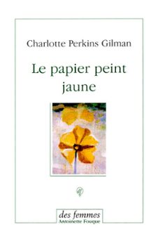 le papier peint jaune (ebook)-charlotte perkins gilman-9782721012654