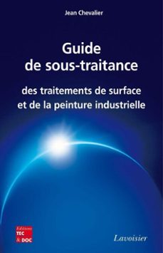 guide de sous-traitance des traitements de surface et de la peinture industrielle (ebook)-jean chevalier-9782743064754