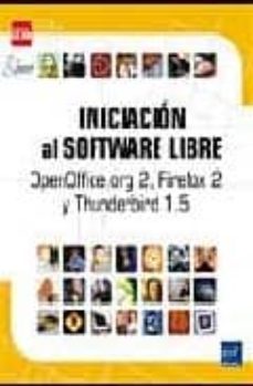 iniciacion al sofware libre : openoffice.org 2, firefox 2 y thund erbird 1.5-9782746035454