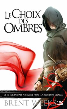 l'ange de la nuit, t2 : le choix des ombres (ebook)-brent weeks-9782820507754