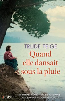 quand elle dansait sous la pluie (ebook)-trude teige-9782824625454