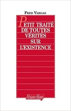 petit traite de toutes verites sur l existence-9782878581454