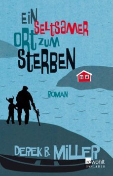 ein seltsamer ort zum sterben-david b. miller-9783499259654