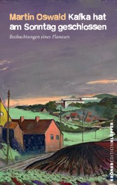 kafka hat am sonntag geschlossen (ebook)-martin oswald-9783520772954