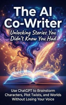 the ai co-writer: unlocking stories you didn't know you had (ebook)-naomi clarke-9783565156054