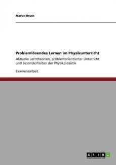 problemlosendes lernen im physikunterricht-9783640182954
