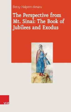 the perspective from mt. sinai: the book of jubilees and exodus (ebook)-betsy halpern-amaru-9783647550954