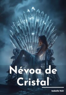 nevoa de cristal (ebook)-isabelle noir-isabelle noir-9783692286754