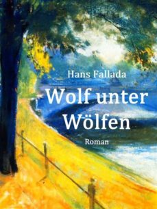 wolf unter wolfen (ebook)-hans fallada-9783746043654