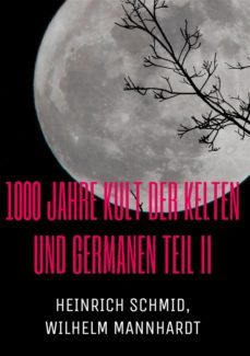 1000 jahre kult der kelten und germanen teil ii (ebook)-9783757888954