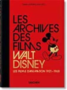 les archives des films de walt disney . volume 1 les films d animation: 1921-1968-daniel kothenschulte-9783836580854