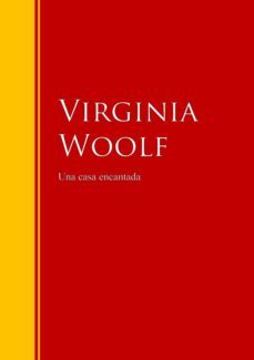 una casa encantada (ebook)-virginia woolf-9783959282154