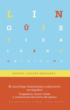 el monologo humoristico subversivo en español (ebook)-esther linares bernabeu-9783968691954
