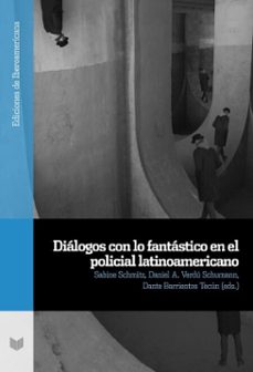 dialogos con lo fantastico en el policial latinoamericano (ebook)-9783968696454
