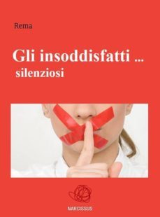gli insoddisfatti ... silenziosi (ebook)-9786050304954