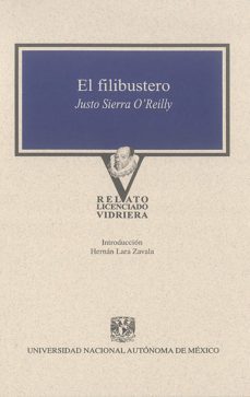 el filibustero (ebook)-justo sierra o'reilly-9786070238154