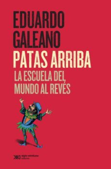 patas arriba (ebook)-eduardo galeano-9786070307454