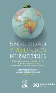 seguridad y asuntos internacionales (ebook)-alberto lozano vazquez-abelardo rodriguez sumano-9786070311154