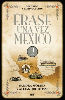 erase una vez mexico 2 (ebook)-alejandro rosas-sandra molina-9786070723254