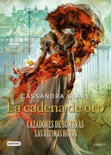 la cadena de oro (edicion mexicana) (ebook)-cassandra clare-9786070774454