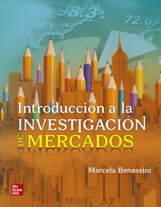 introduccion a la investigacion de mercados-marcela benassini-9786071514554