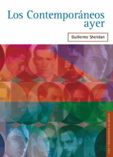 los contemporaneos ayer (ebook)-guillermo sheridan-9786071625854