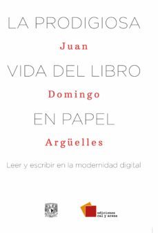 la prodigiosa vida del libro en papel (ebook)-9786073048354