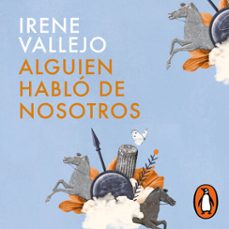alguien hablo de nosotros (audiolibro)-irene vallejo-9786073833554