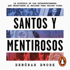 santos y mentirosos (audiolibro)-deborah dwork-9786073870054
