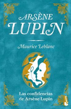 las confidencias de arsène lupin (ebook)-maurice leblanc-9786073904254