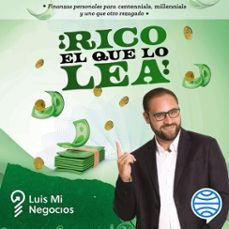 ¡rico el que lo lea! (audiolibro)-luis mi negocios-9786073907354