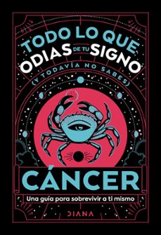 cancer: todo lo que odias de tu signo y todavia no sabes (ebook)-9786073908054