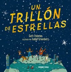 un trillon de estrellas (ebook)-seth fishman-9786075570877