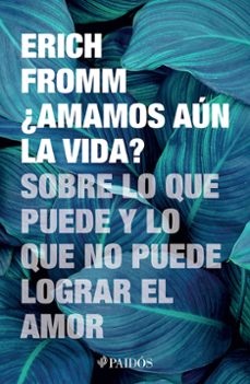 ¿amamos aun la vida?-9786076390054