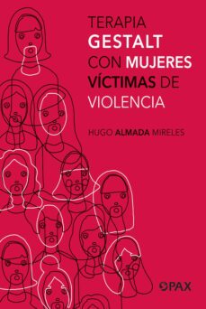 terapia gestalt con mujeres victimas de violencia (ebook)-9786077135654